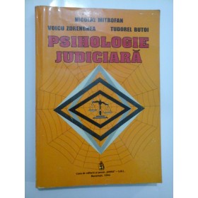 PSIHOLOGIE  JUDICIARA  -  Nicolae  MITROFAN * Voicu  ZDRENGHEA * Tudorel  BUTOI 